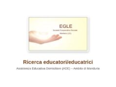 Egle Cooperativa Sociale – Ricerca educatori/educatrici per il servizio ADE nell’Ambito di Manduria